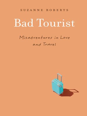 cover image of Bad Tourist